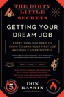 The Dirty Little Secrets of Getting Your Dream Job - eBook