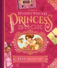 The Everything Princess Book : 101 Crafts, Recipes, Stories, Hairstyles, and More! - Book