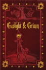 Gaslight & Grimm : Steampunk Faerie Tales - Book
