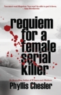 Requiem for a Female Serial Killer - Book