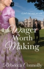 A Wager Worth Making - Book