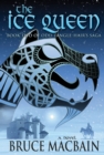 The Ice Queen Volume 2 : Book Two of Odd Tangle-Hair's Saga - Book