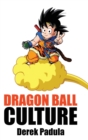 Dragon Ball Culture Volume 4 : Westward - Book