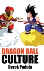 Dragon Ball Culture Volume 1 : Origin - Book