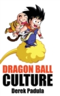 Dragon Ball Culture Volume 3 : Battle - Book