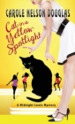 Cat in a Yellow Spotlight : A Midnight Louie Mystery - Book