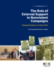 The Role of External Support in Nonviolent Campaigns : Poisoned Chalice or Holy Grail? - Book