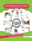 Dog Breeds Pet Fashion Illustration Encyclopedia Coloring Companion Book : Volume 3 Terrier Breeds - Book