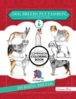 Dog Breeds Pet Fashion Illustration Encyclopedia Coloring Companion Book : Volume 6 Herding Breeds - Book