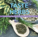 A Taste for Herbs : A guide to seasonings, mixes and blends from the herb lover's garden - Book