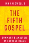 The Fifth Gospel: by Ian Caldwell | Summary & Analysis - eBook