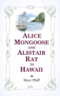 Alice Mongoose and Alistair Rat in Hawaii - eBook
