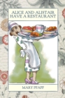 Alice and Alistair Have a Restaurant - Book