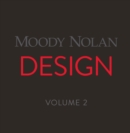 Moody Nolan Design Volume 2 - Book