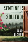 Sentinels of Solitude : A Novel of Suspense and Love - Book