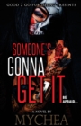 Someone's Gonna Get It - Book