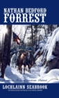 Nathan Bedford Forrest : Southern Hero, American Patriot - Book