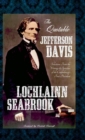 The Quotable Jefferson Davis : Selections from the Writings and Speeches of the Confederacy's First President - Book