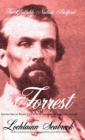 The Quotable Nathan Bedford Forrest : Selections From the Writings and Speeches of the Confederacy's Most Brilliant Cavalryman - Book