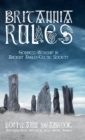 Britannia Rules : Goddess-Worship in Ancient Anglo-Celtic Society - Book