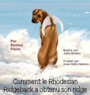 Comment Le Rhodesian Ridgeback a Obtenu Son Ridge - Book