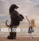 Little Kids and Their Big Dogs : Volume 2 - Book