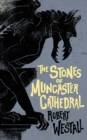 The Stones of Muncaster Cathedral : Two Stories of the Supernatural - Book
