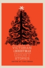 The Valancourt Book of Victorian Christmas Ghost Stories - Book