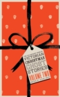 The Valancourt Book of Victorian Christmas Ghost Stories, Volume Two - Book