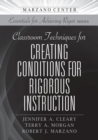Classroom Techniques for Creating Conditions for Rigorous Instruction - Book