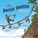 The Story of Doctor Dolittle Children's Picture Book Edition - Book