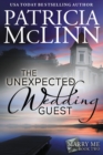 The Unexpected Wedding Guest : Marry Me series, Book 2 - Book