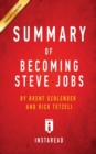 Summary of Becoming Steve Jobs : by Brent Schlender and Rick Tetzeli Includes Analysis - Book