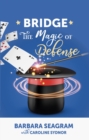 Bridge: The Magic of Defense - eBook