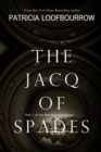 The Jacq of Spades : Part 1 of the Red Dog Conspiracy - Book