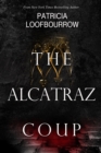 The Alcatraz Coup : A Prequel to the Red Dog Conspiracy - Book