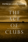 The Ace of Clubs : Part 3 of the Red Dog Conspiracy - Book