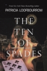 The Ten of Spades : Part 5 of the Red Dog Conspiracy - Book