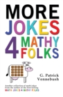 More Jokes 4 Mathy Folks - Book