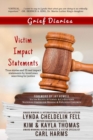 Grief Diaries : Victim Impact Statements - Book
