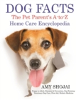 Dog Facts : The Pet Parent's A-To-Z Home Care Encyclopedia - Book