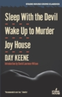 Sleep with the Devil / Wake Up to Murder / Joy House - Book