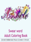 Swear Word Adult Coloring Book : Hilarious Sweary Coloring Book for Fun and Stress Relieve - Book