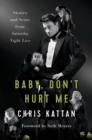 Baby, Don't Hurt Me - eBook