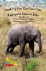 Looking for Our Families/Kuangalia Famila Zetu - Book