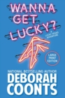 Wanna Get Lucky? : Large Print Edition - Book