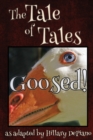 Goosed! : A Funny Fairy Tale One Act Play [theatre Script] - Book