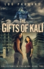 The Gifts of Kali : Greystone-in-Training Book Two - Book