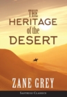 The Heritage of the Desert (ANNOTATED) - Book