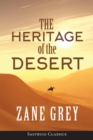The Heritage of the Desert (ANNOTATED) - Book